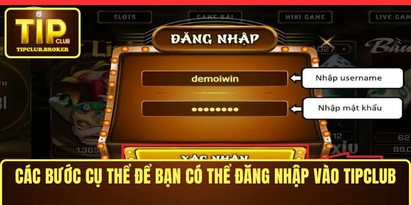 Các bước cụ thể để bạn có thể đăng nhập vào TIPCLUB.