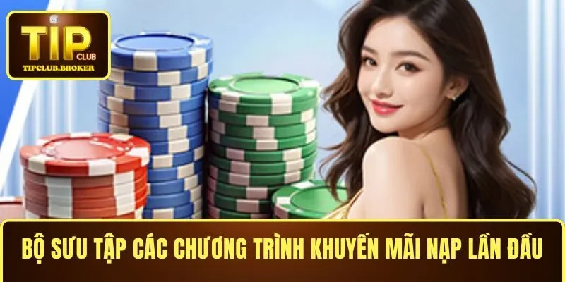 Bộ sưu tập các chương trình khuyến mãi nạp lần đầu