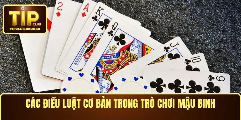 Các điều luật cơ bản trong trò chơi Mậu Binh