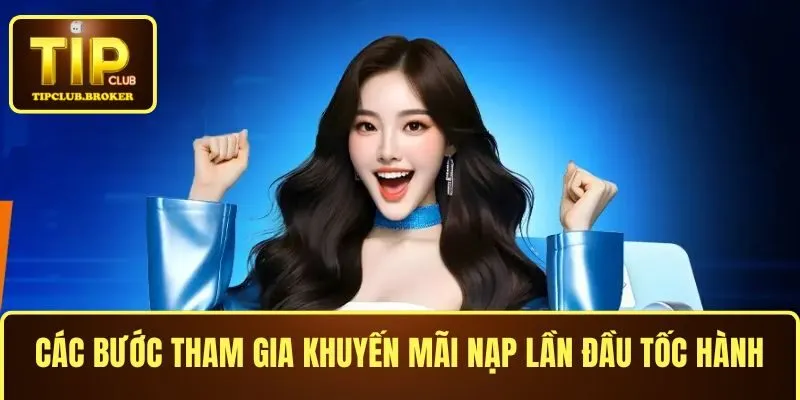 Các bước tham gia khuyến mãi nạp lần đầu tốc hành